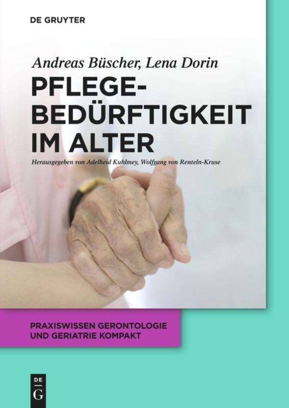 Cover: 9783110342932 | Pflegebedürftigkeit im Alter | Andreas Büscher (u. a.) | Taschenbuch