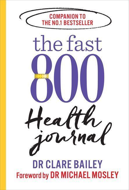 Cover: 9781780724164 | Mosley, D: The Fast 800 Health Journal | Dr Michael Mosley | Buch