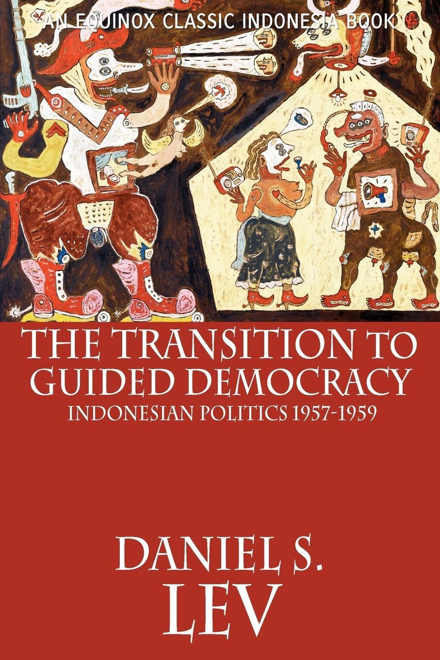 Cover: 9786028397407 | The Transition to Guided Democracy | Indonesian Politics, 1957-1959