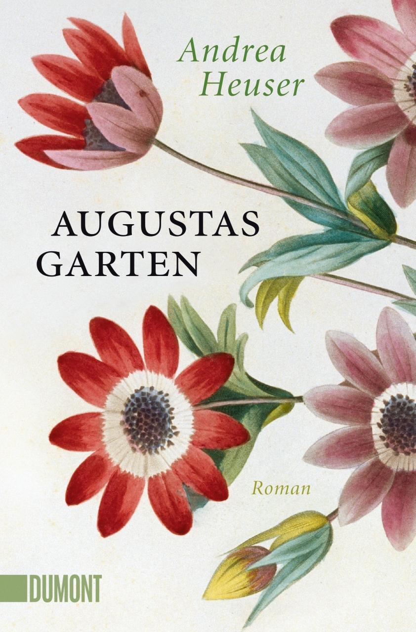 Cover: 9783832163891 | Augustas Garten | Andrea Heuser | Taschenbuch | DuMont Taschenbücher