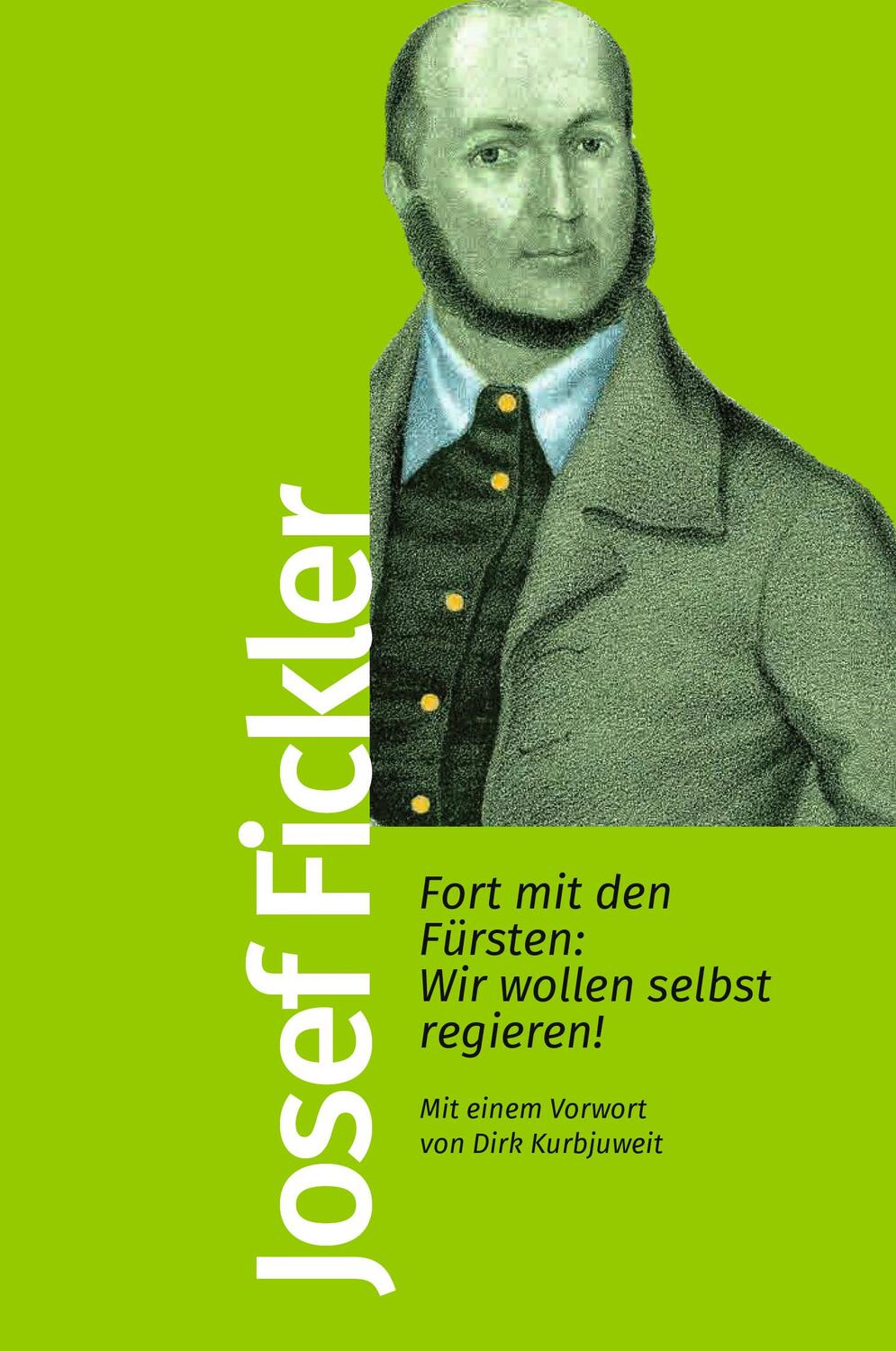 Cover: 9783462500080 | Fort mit den Fürsten: Wir wollen selbst regieren! | Joseph Fickler