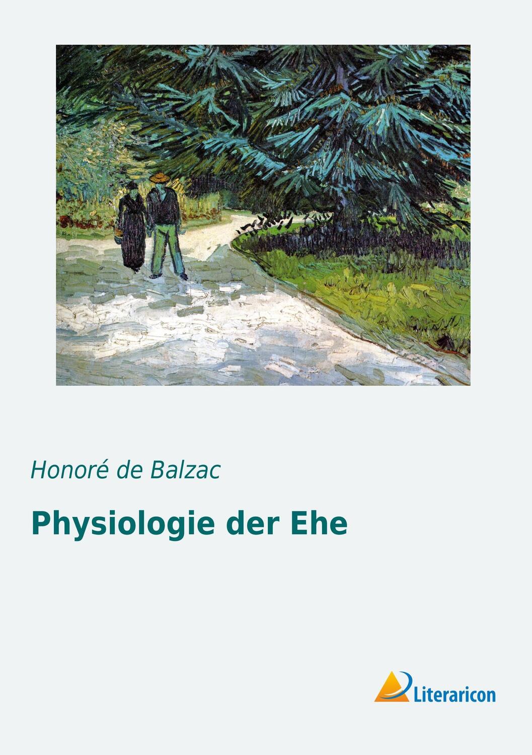 Cover: 9783956976575 | Physiologie der Ehe | Honoré de Balzac | Taschenbuch | Paperback