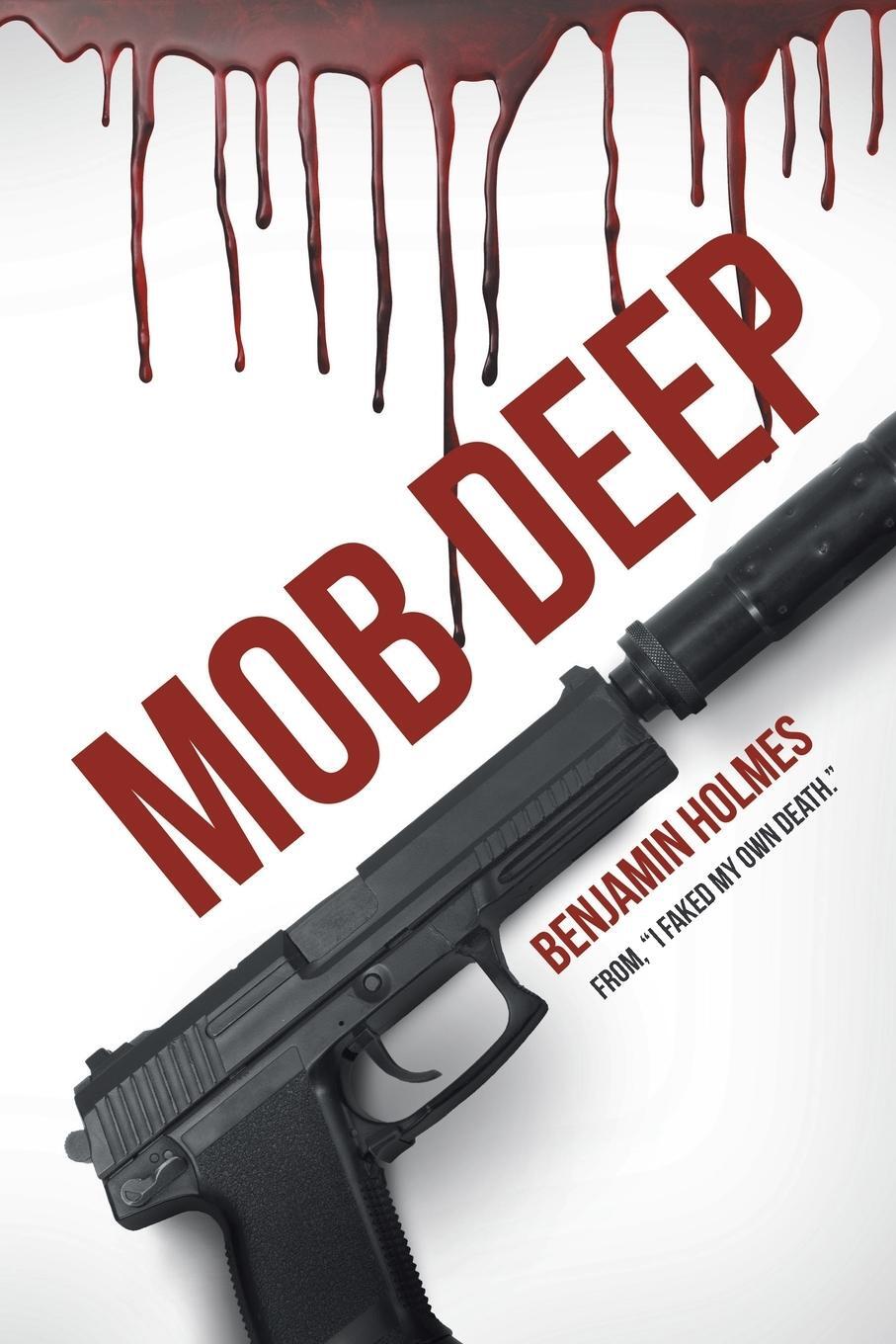 Cover: 9781645310310 | Mob Deep | Benjamin Holmes | Taschenbuch | Paperback | Englisch | 2019