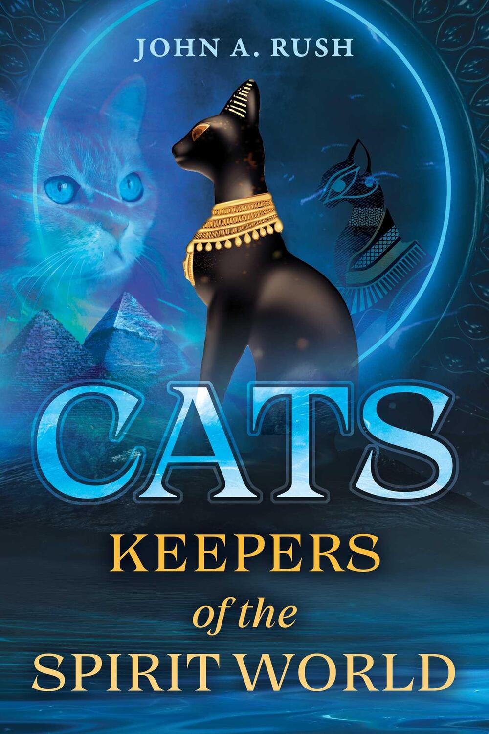 Cover: 9781644117460 | Cats | Keepers of the Spirit World | John A. Rush | Taschenbuch | 2023