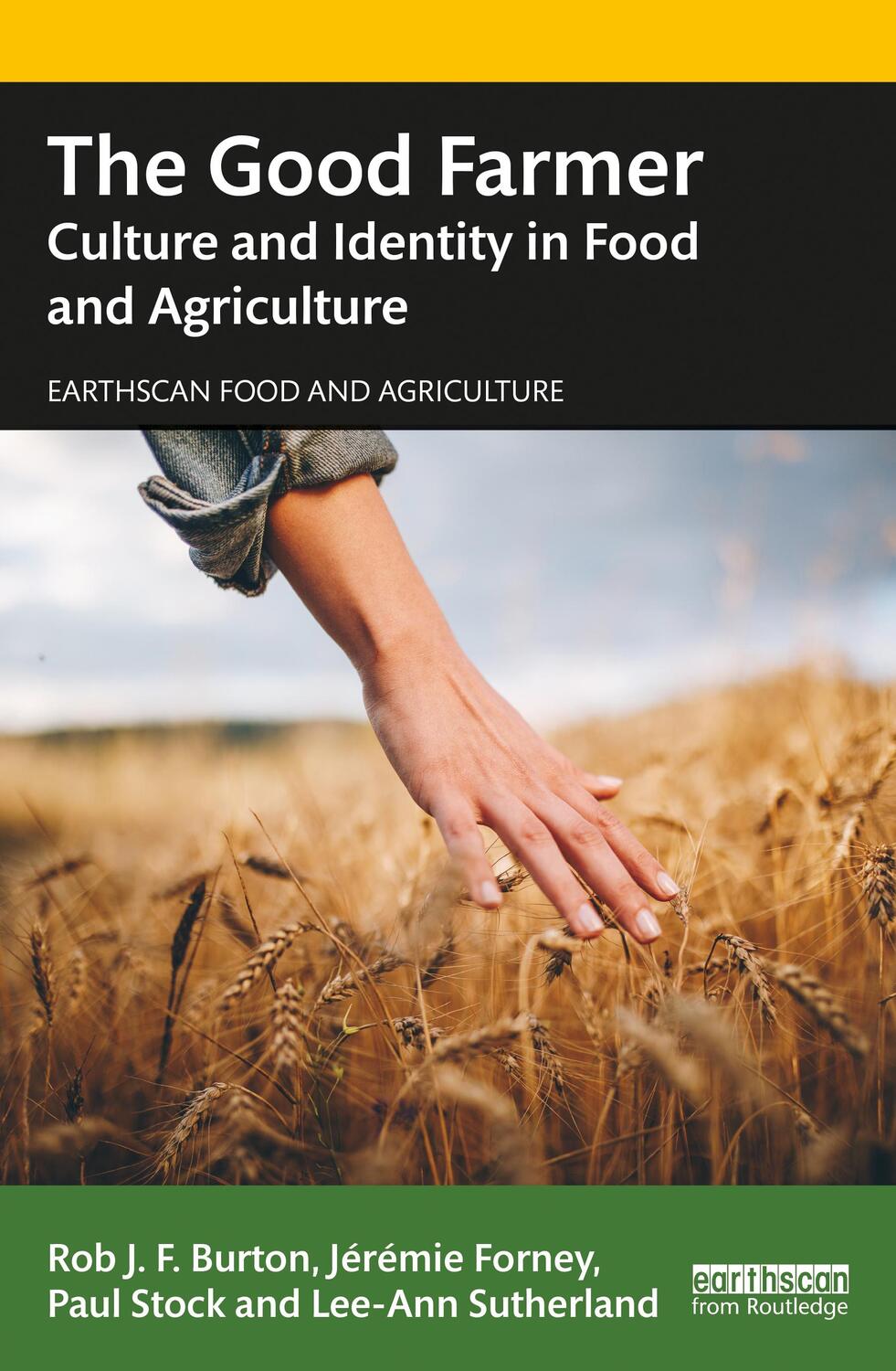 Cover: 9781138727960 | The Good Farmer | Culture and Identity in Food and Agriculture | Buch