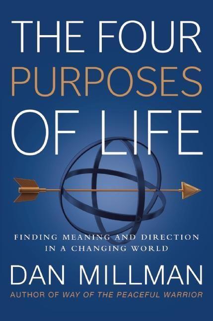 Cover: 9781932073737 | The Four Purposes of Life: Finding Meaning and Direction in a...
