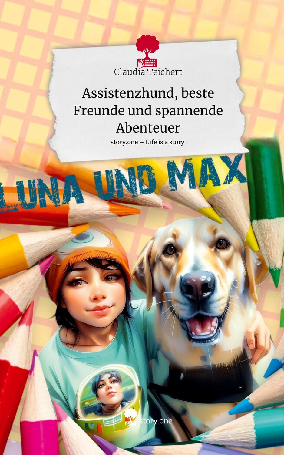 Cover: 9783711516756 | Assistenzhund, beste Freunde und spannende Abenteuer. Life is a...