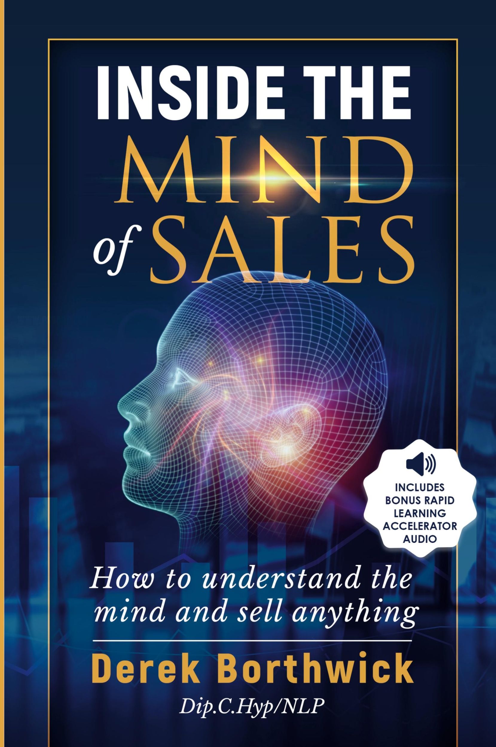 Cover: 9781838334611 | Inside The Mind of Sales | Derek Borthwick | Taschenbuch | Englisch