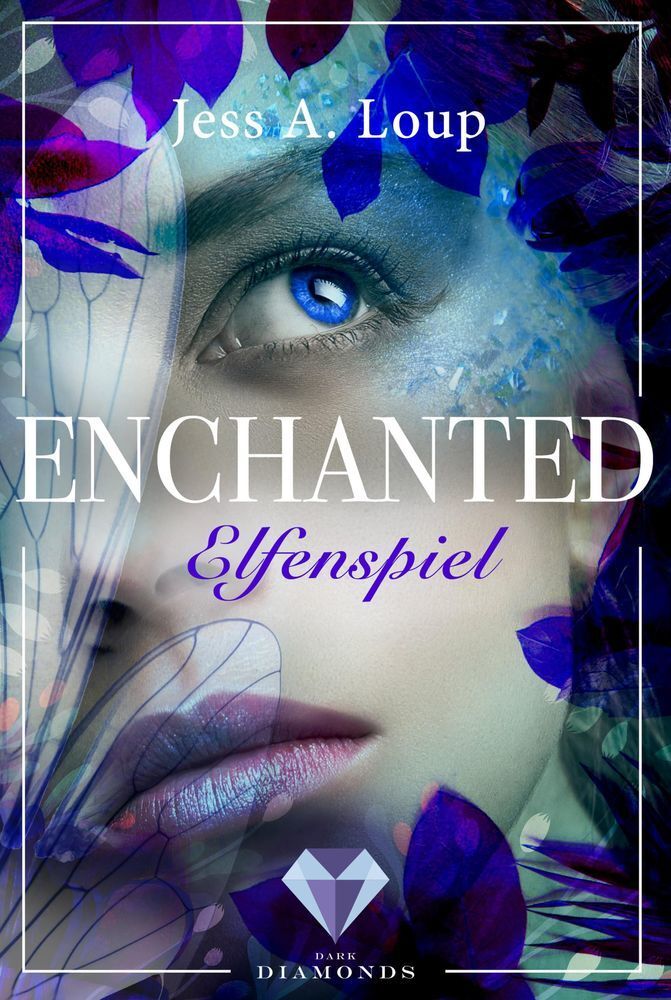 Cover: 9783551301147 | Enchanted - Elfenspiel | Jess A. Loup | Taschenbuch | 312 S. | Deutsch