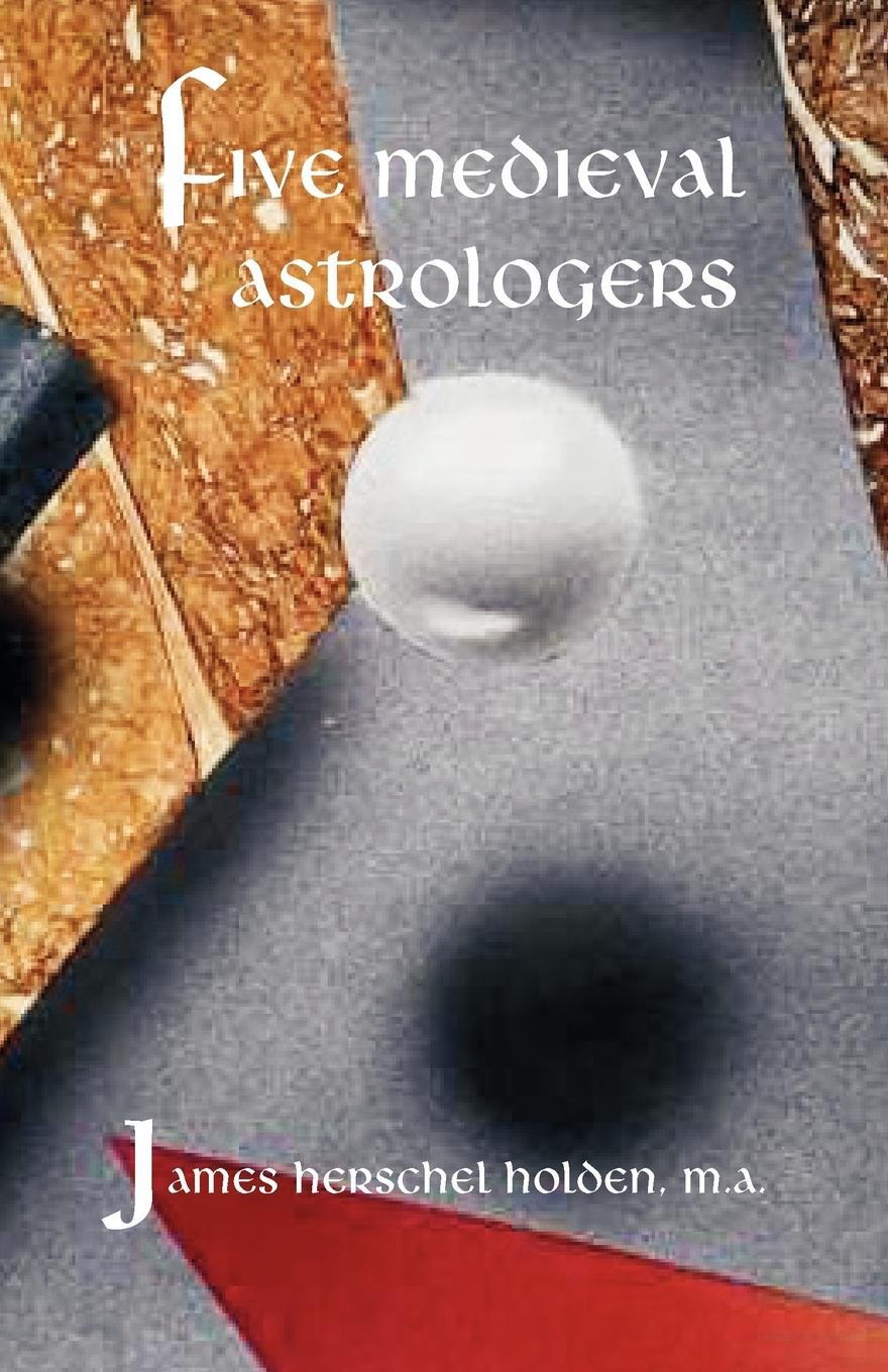 Cover: 9780866905787 | Five Medieval Astrologers | James H. Holden | Taschenbuch | Paperback