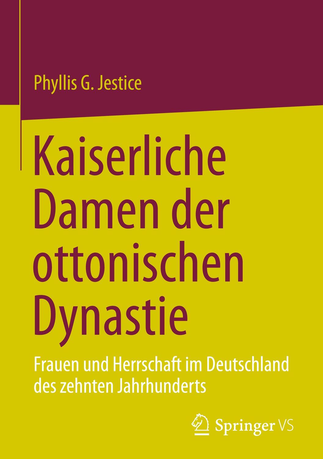 Cover: 9783031295188 | Kaiserliche Damen der ottonischen Dynastie | Phyllis G. Jestice | Buch