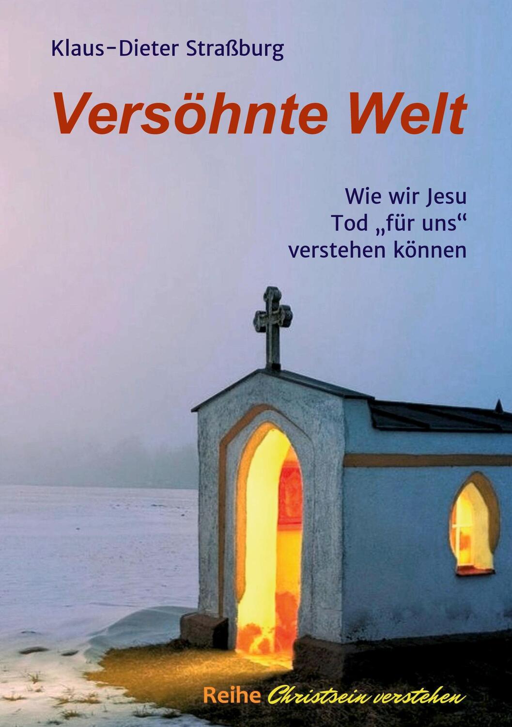 Cover: 9783347035591 | Versöhnte Welt | Wie wir Jesu Tod "für uns" verstehen können | Buch