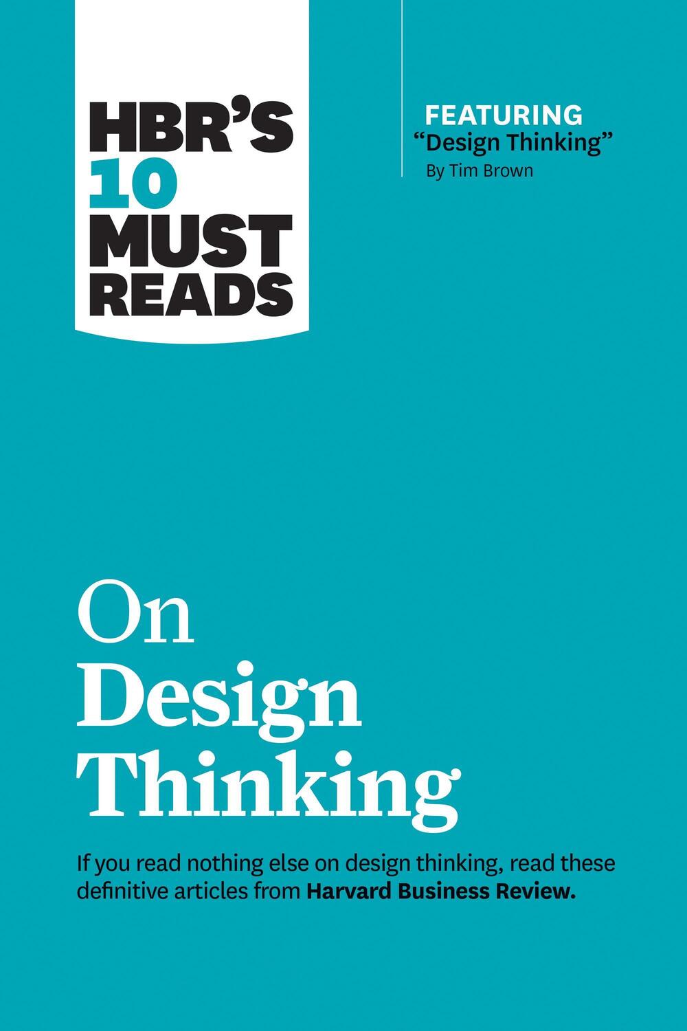 Cover: 9781633698802 | Hbr's 10 Must Reads on Design Thinking (with Featured Article...