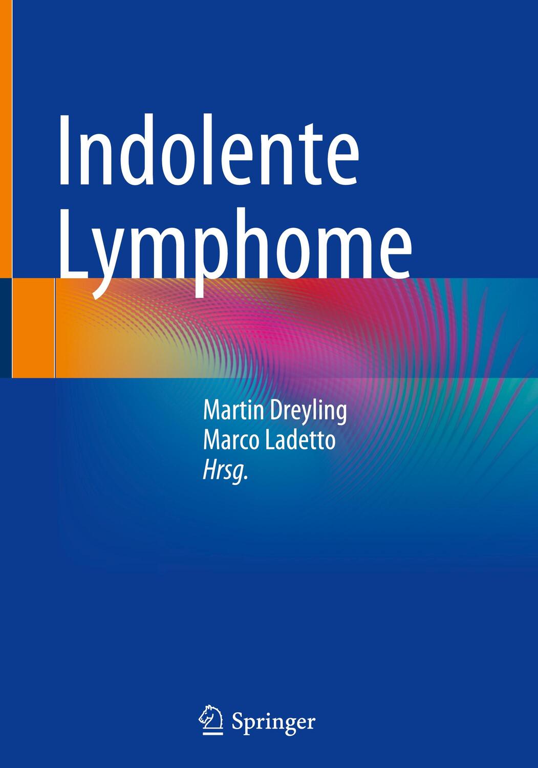 Cover: 9783031228803 | Indolente Lymphome | Marco Ladetto (u. a.) | Buch | xii | Deutsch