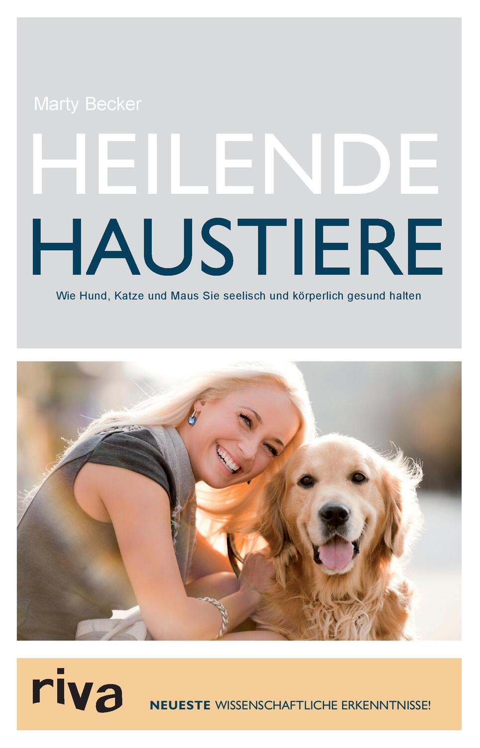 Cover: 9783868832310 | Heilende Haustiere | Marty Becker | Taschenbuch | Paperback | Deutsch