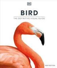 Cover: 9780744039580 | Bird, New Edition | Dk | Buch | DK Definitive Visual Encyclope | 2022