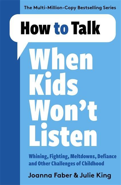 Cover: 9781788707138 | How to Talk When Kids Won't Listen | Joanna Faber | Taschenbuch | 2022