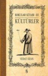 Cover: 9786051850894 | Kültürler - Kokular Kitabi 3 | Vedat Ozan | Taschenbuch | Türkisch