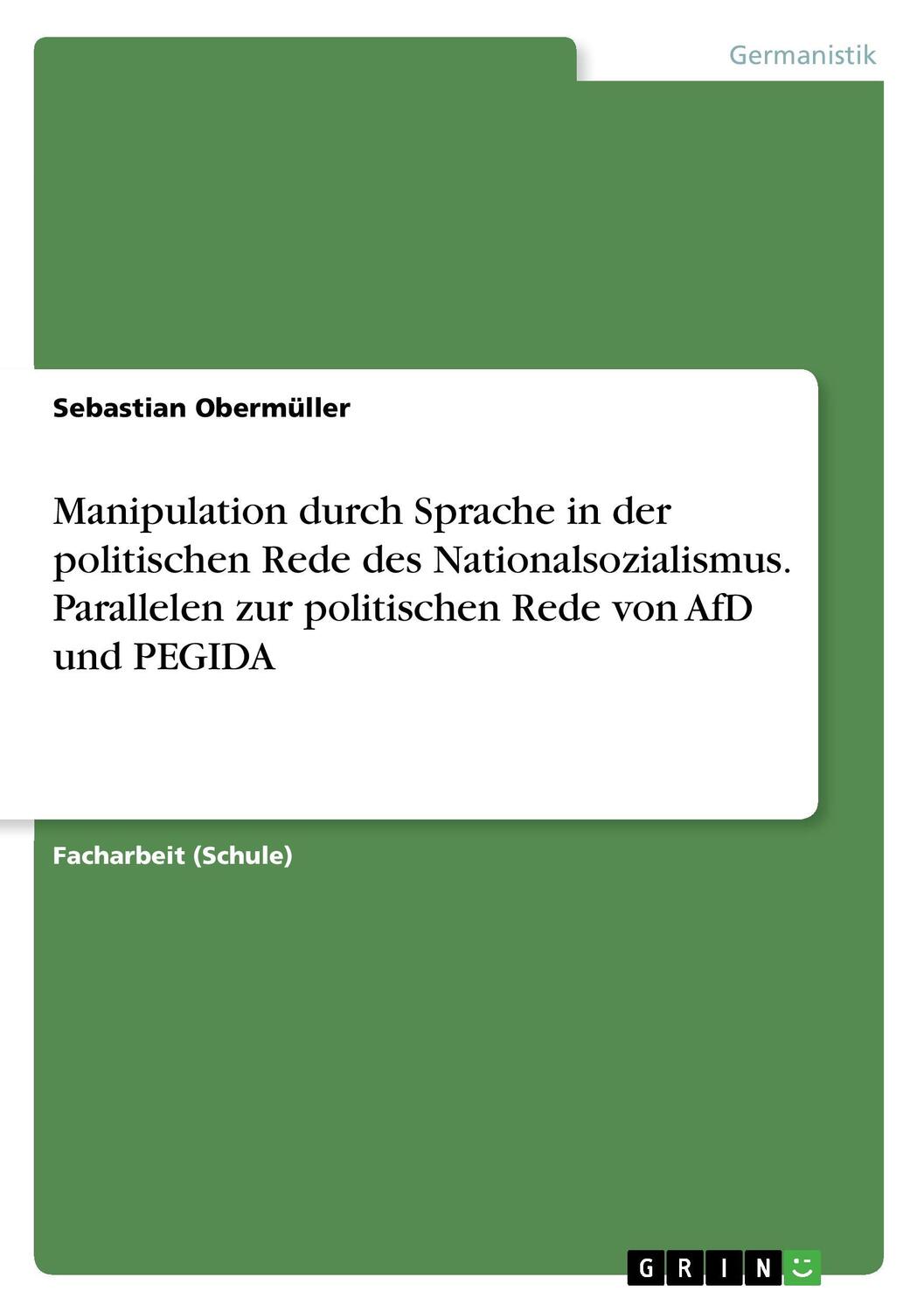 Cover: 9783668341630 | Manipulation durch Sprache in der politischen Rede des...