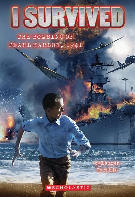 Cover: 9780545206983 | I Survived the Bombing of Pearl Harbor, 1941 (I Survived #4) | Tarshis