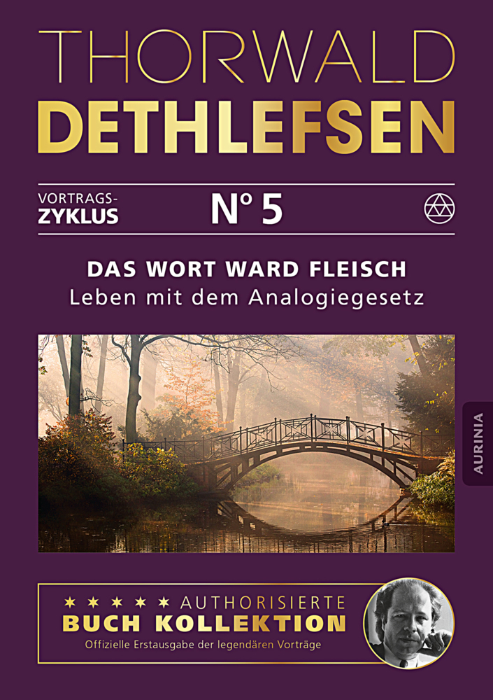 Cover: 9783956595356 | Das Wort ward Fleisch - Leben mit dem Analogiegesetz | Dethlefsen