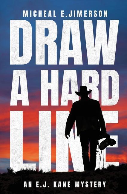 Cover: 9798218377724 | Draw A Hard Line | An E.J. Kane Mystery | Micheal E Jimerson | Buch