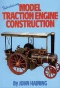 Cover: 9780852428054 | Introducing Model Traction Engine Construction | John Haining | Buch