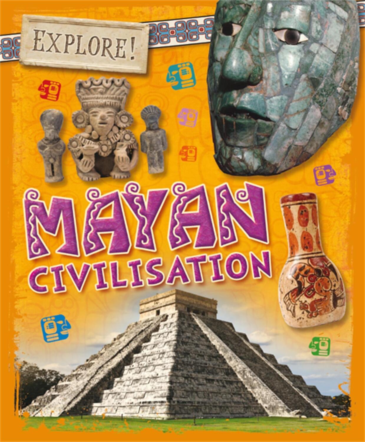 Cover: 9781526300195 | Explore!: Mayan Civilisation | Izzi Howell | Taschenbuch | Englisch