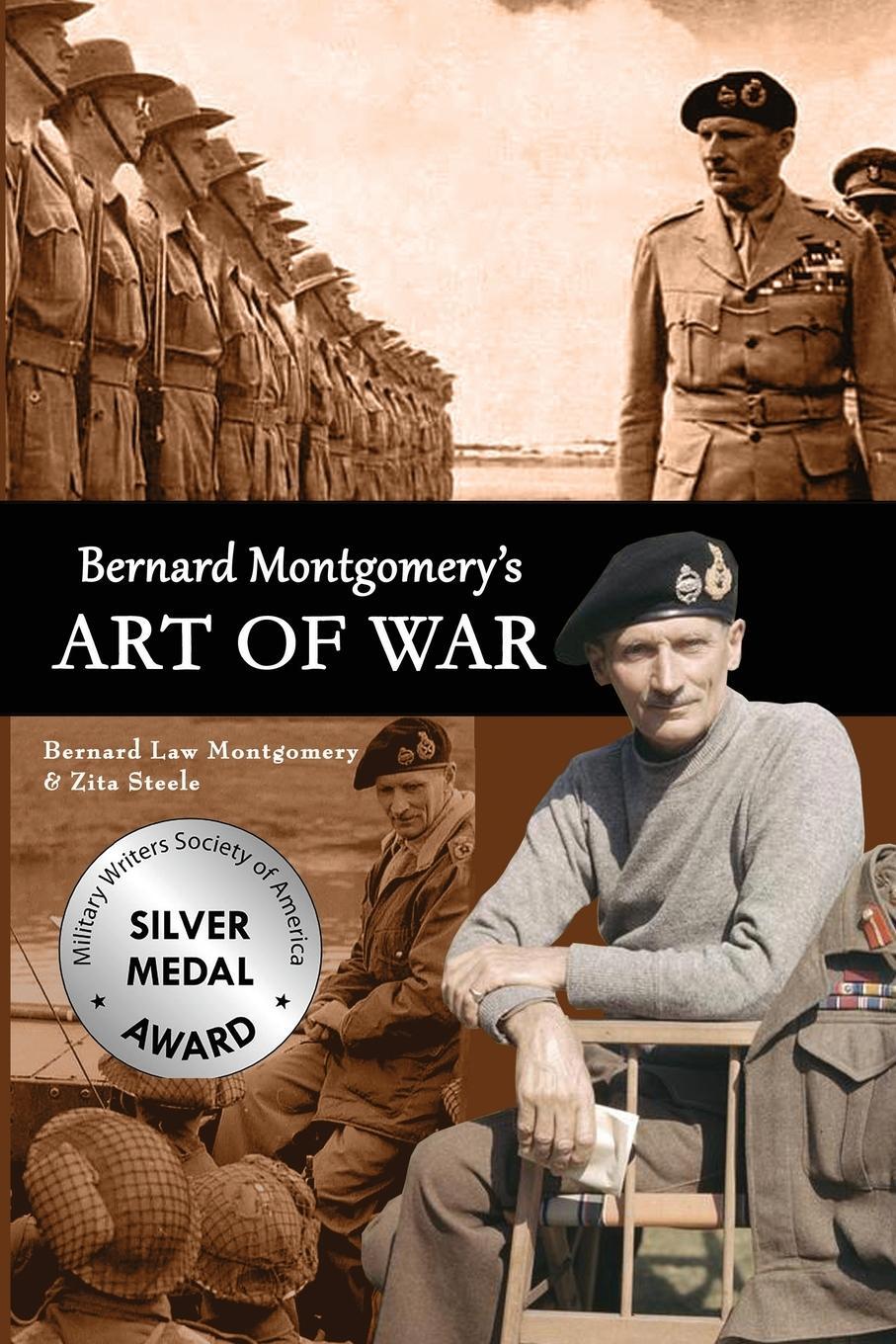 Cover: 9781941184356 | Bernard Montgomery's Art of War | Zita Steele (u. a.) | Taschenbuch