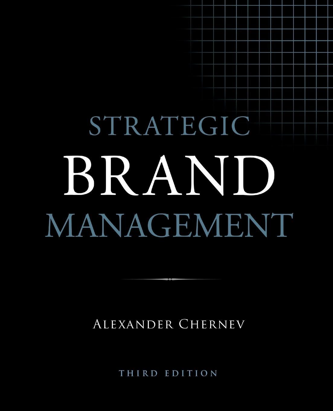 Cover: 9781936572625 | Strategic Brand Management, 3rd Edition | Alexander Chernev | Buch