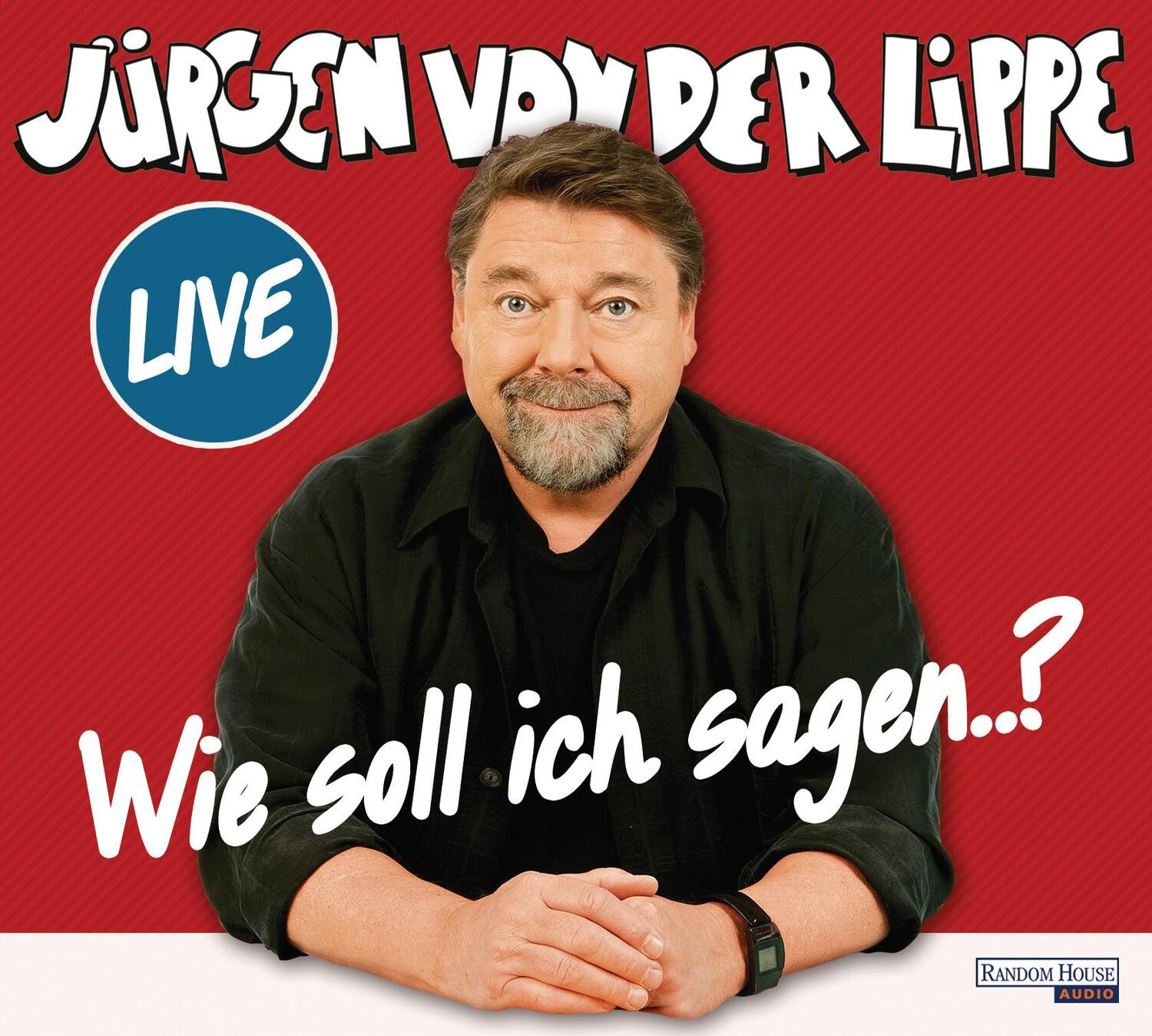 Cover: 9783837139020 | Wie soll ich sagen ... | Jürgen von der Lippe | Audio-CD | 2 Audio-CDs