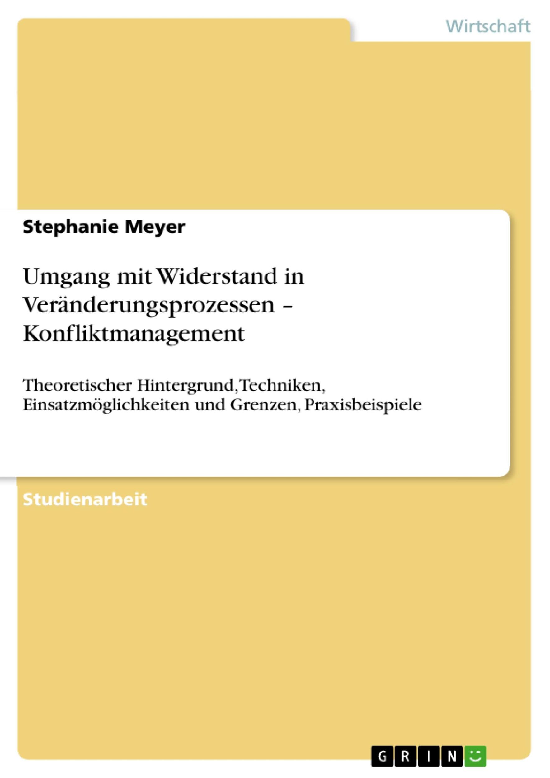 Cover: 9783638854986 | Umgang mit Widerstand in Veränderungsprozessen ¿ Konfliktmanagement