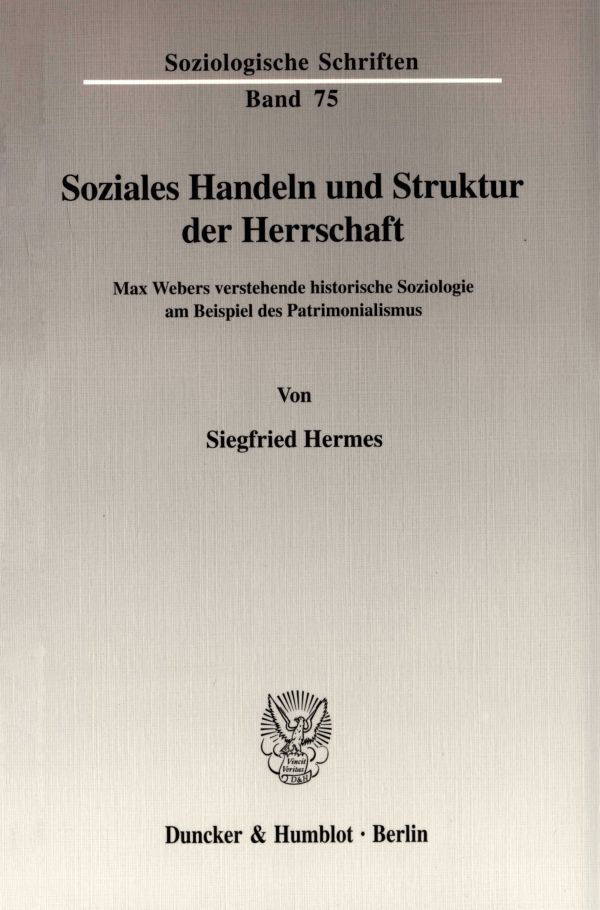 Cover: 9783428109029 | Soziales Handeln und Struktur der Herrschaft. | Siegfried Hermes