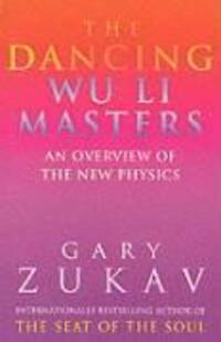 Cover: 9780712648721 | The Dancing Wu Li Masters | An Overview of the New Physics | Zukav