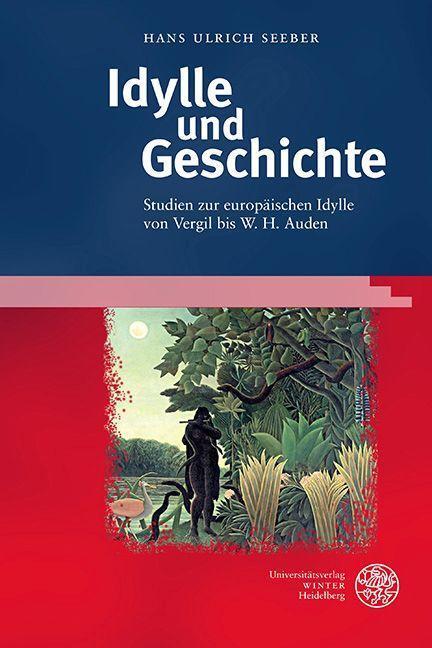 Cover: 9783825349547 | Idylle und Geschichte | Hans Ulrich Seeber | Buch | 351 S. | Deutsch