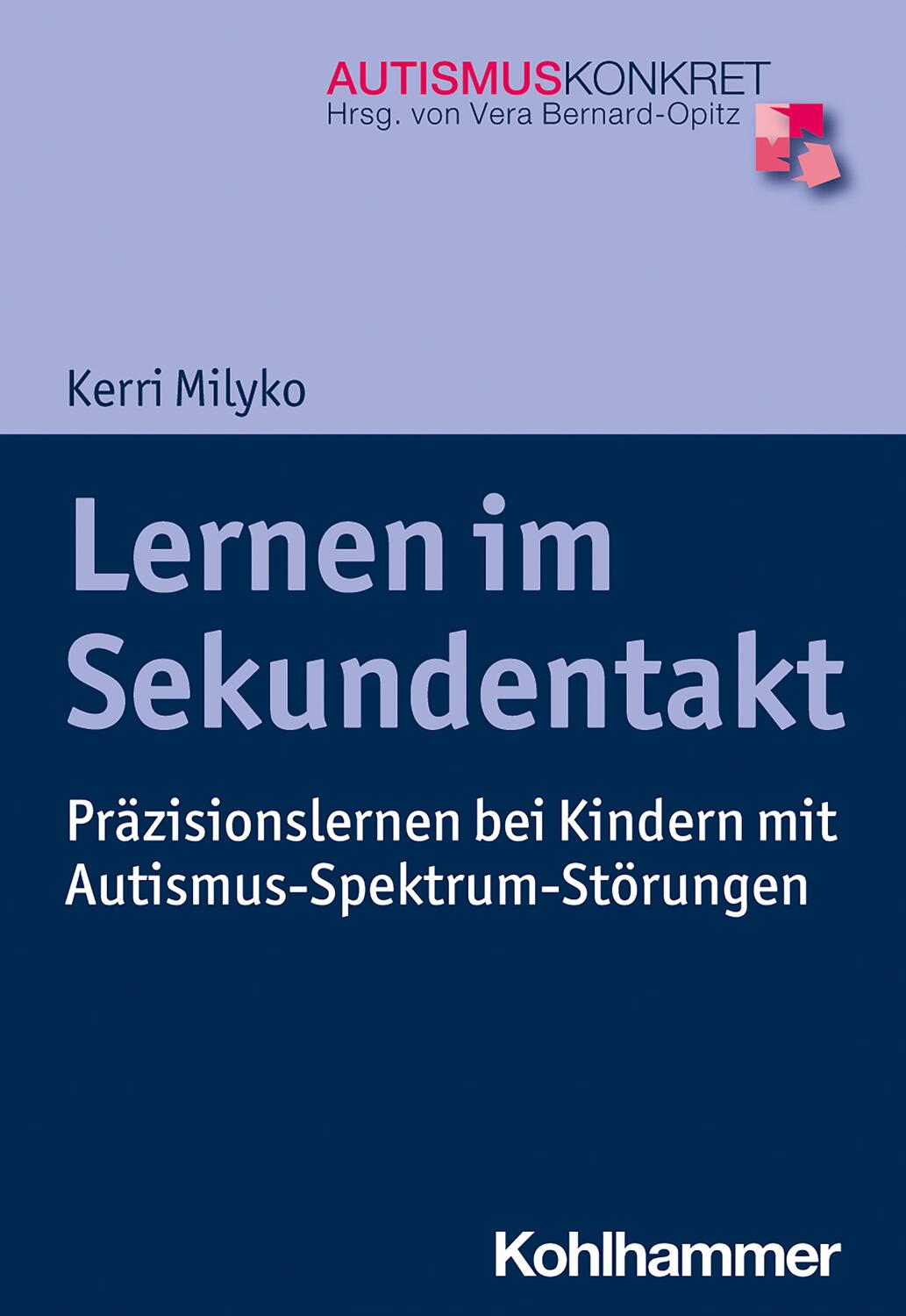 Cover: 9783170337725 | Lernen im Sekundentakt | Kerri Milyko | Taschenbuch | Autismus Konkret