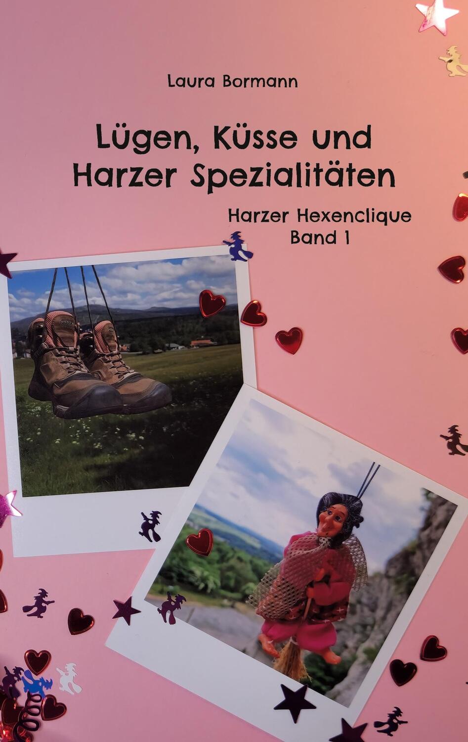 Cover: 9783757818524 | Lügen, Küsse und Harzer Spezialitäten | Harzer Hexenclique Band 1