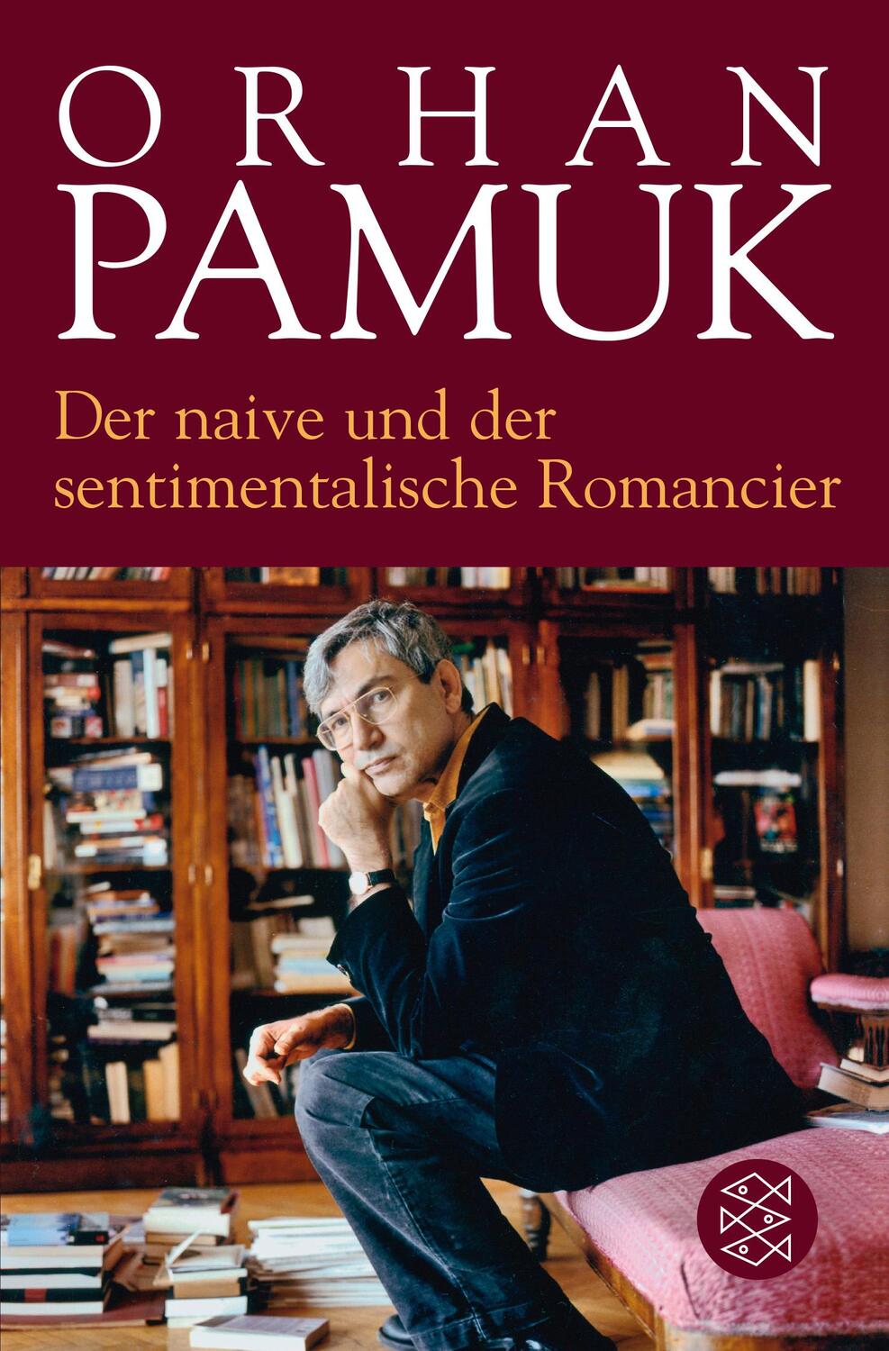 Cover: 9783596031108 | Der naive und der sentimentalische Romancier | Orhan Pamuk | Buch