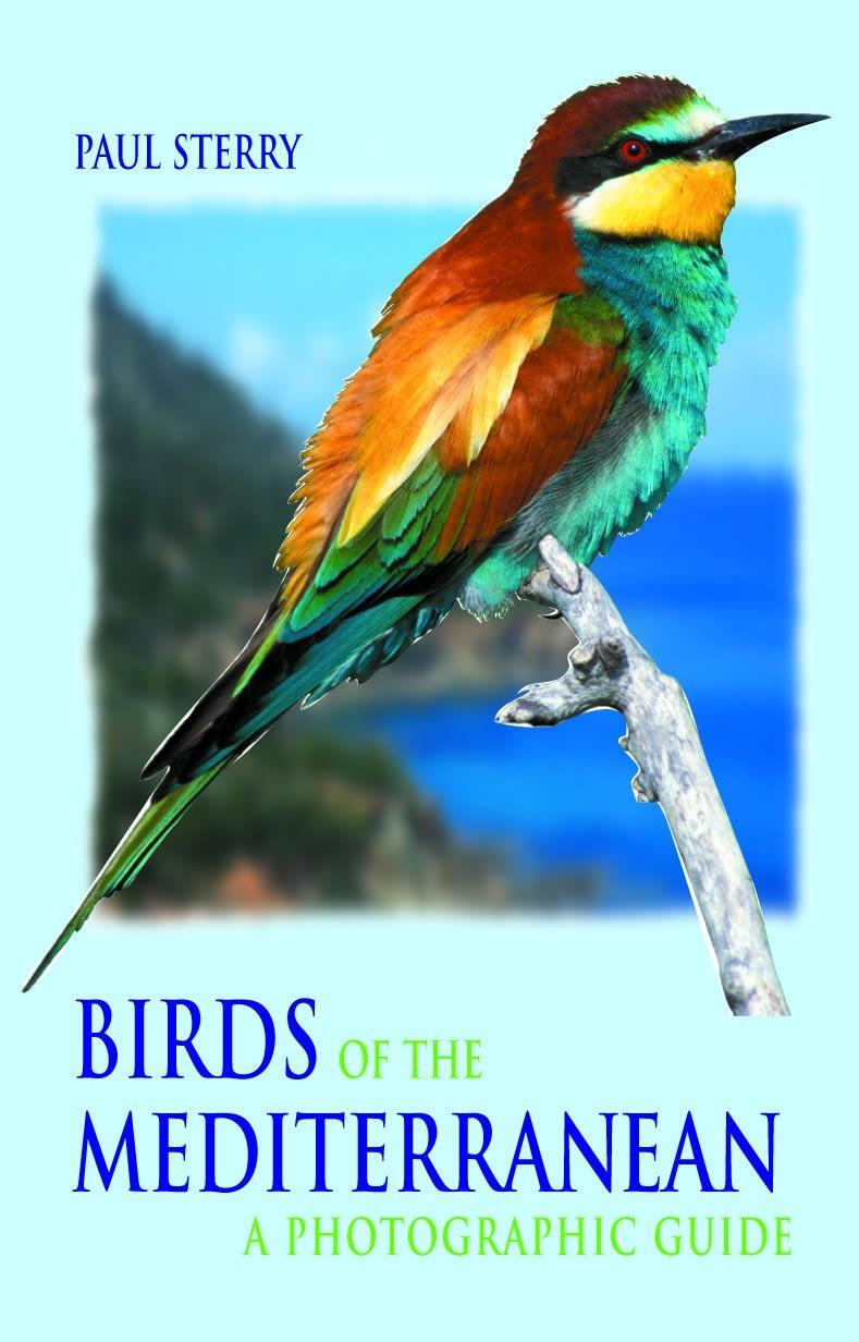Cover: 9780713663495 | Birds of the Mediterranean | A Photographic Guide | Paul Sterry | Buch