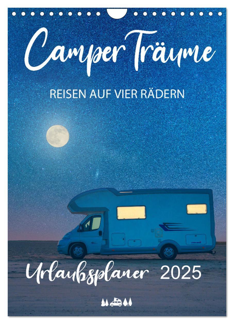 Cover: 9783435873661 | Camper Träume Urlaub auf vier Rädern (Wandkalender 2025 DIN A4...