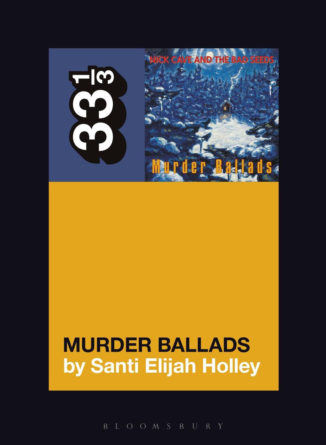 Cover: 9781501355141 | Nick Cave and the Bad Seeds' Murder Ballads | Santi Elijah Holley