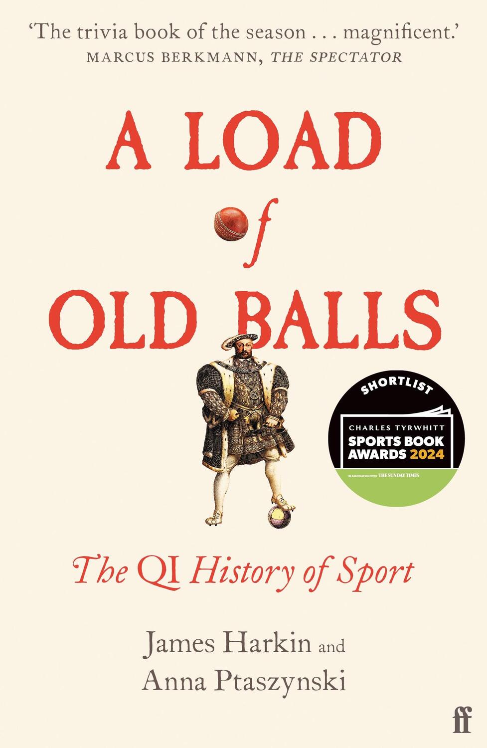 Cover: 9780571372546 | A Load of Old Balls | The QI History of Sport | Ptaszynski (u. a.)