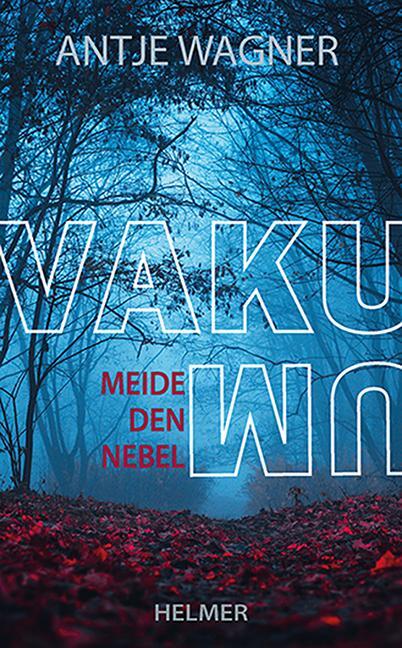 Cover: 9783897414686 | Vakuum | Meide den Nebel | Antje Wagner | Taschenbuch | Deutsch | 2023