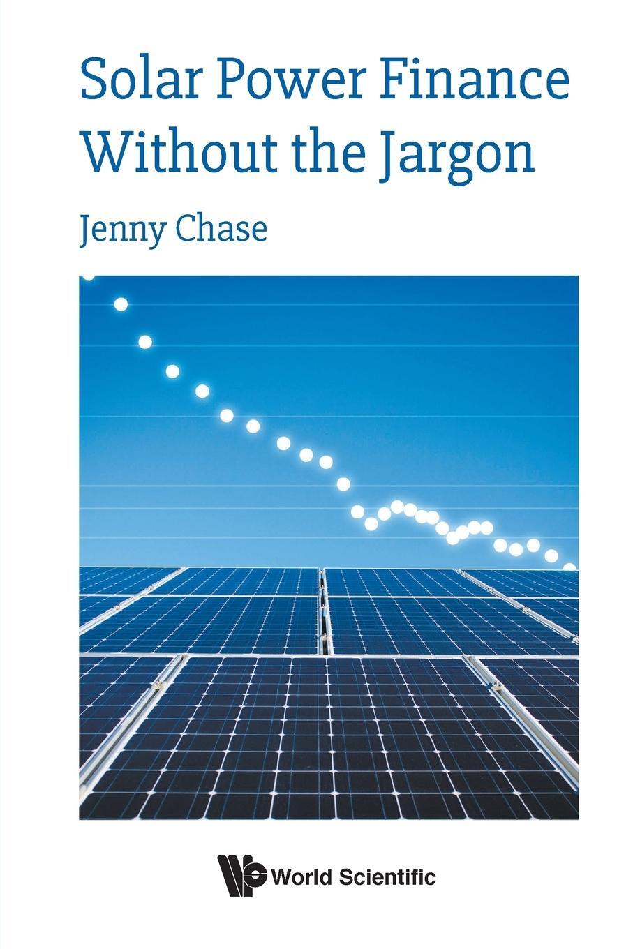 Cover: 9781786347459 | Solar Power Finance Without the Jargon | Jenny Chase | Taschenbuch