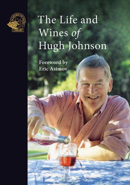 Cover: 9781913141301 | The Life and Wines of Hugh Johnson | Hugh Johnson | Taschenbuch | 2022