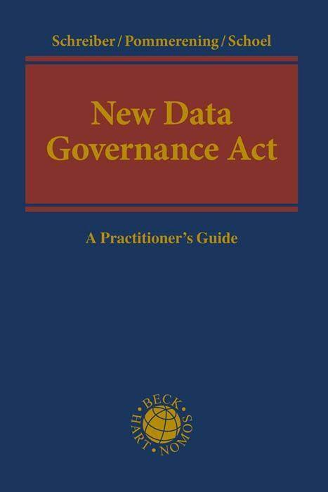 Cover: 9783406804724 | New Data Governance Act | A Practitioner's Guide | Schreiber (u. a.)