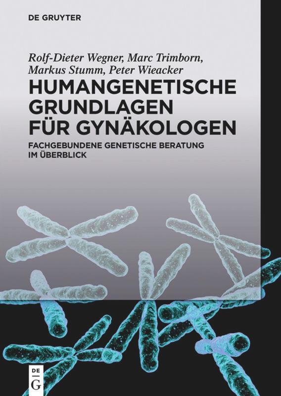 Cover: 9783110279504 | Humangenetische Grundlagen für Gynäkologen | Wegner (u. a.) | Buch