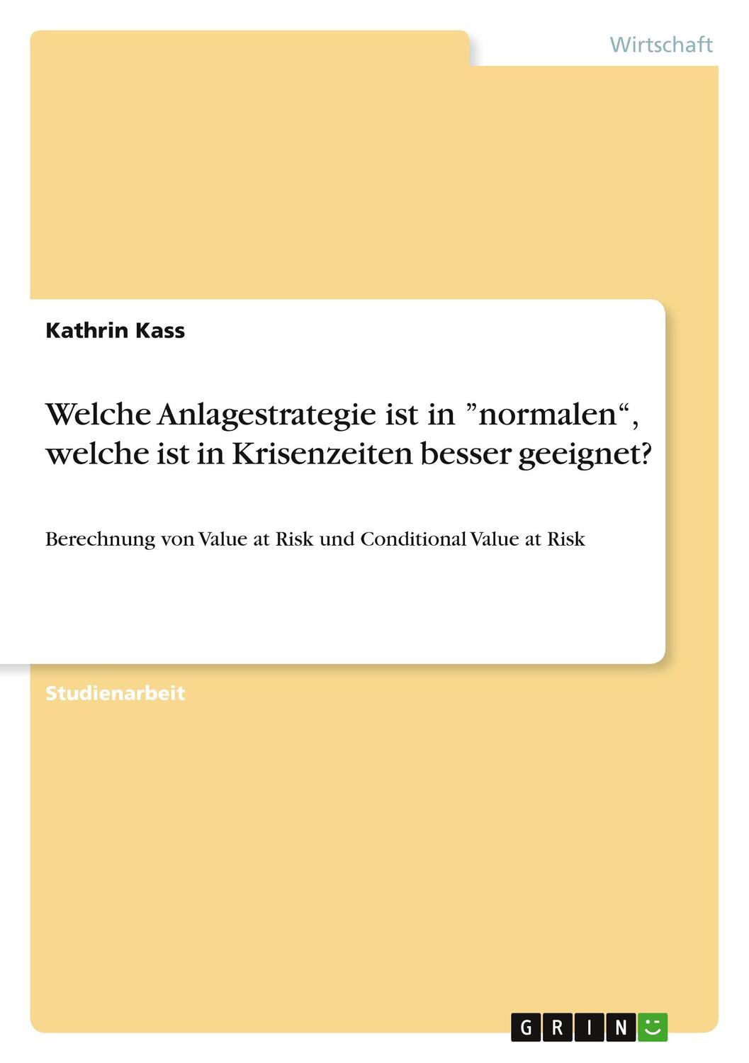 Cover: 9783668765436 | Welche Anlagestrategie ist in ¿normalen¿, welche ist in...