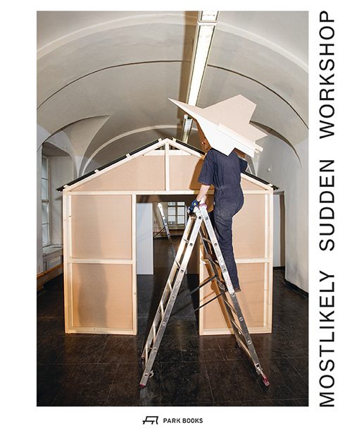 Cover: 9783038601227 | Mostlikely - Sudden Workshop | Mark Neuner | Taschenbuch | 268 S.