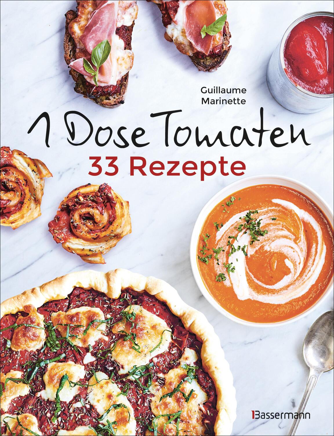 Cover: 9783809441816 | 1 Dose Tomaten - 33 Gerichte, in denen Dosentomaten bzw. Paradeiser...